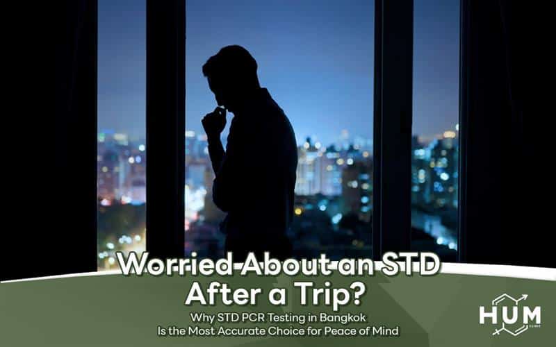 Worried About an STD After a Trip? Why STD PCR Testing in Bangkok Is the Most Accurate Choice for Peace of Mind